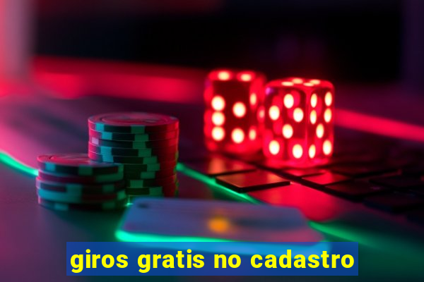 giros gratis no cadastro